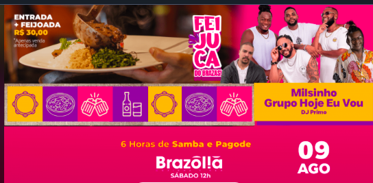 FEIJUCA DO BRAZAS – 09/08 – Feijoada, Churrasco, Samba e Pagode