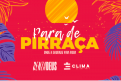 PARA DE PIRRAÇA | O Pagode do Parque da Cidade