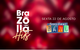 SEXTA ESPECIAL NO BRAZÓLIA – BRAZÓLIA HITS – 22.08